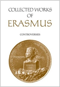 Enlarge image Cover: Collected Works of Erasmus - University of Toronto Press