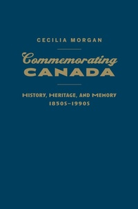 Enlarge image Cover: Commemorating Canada - University of Toronto Press