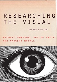 Enlarge image Cover: Researching the Visual - SAGE Publications Ltd