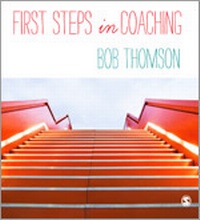 Enlarge image Cover: First Steps in Coaching - SAGE Publications Ltd