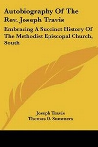 Enlarge image Cover: Autobiography Of The Rev. Joseph Travis - Kessinger Publishing