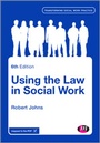 Cover: Using the Law in Social Work - Learning Matters Ltd
