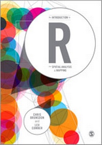 Enlarge image Cover: An Introduction to R for Spatial Analysis and Mapping - SAGE Publications Ltd