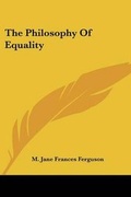Bild: The Philosophy Of Equality - Kessinger Publishing