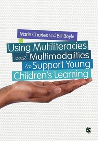 Enlarge image Cover: Using Multiliteracies and Multimodalities to Support Young Children's Learning - SAGE Publications Ltd