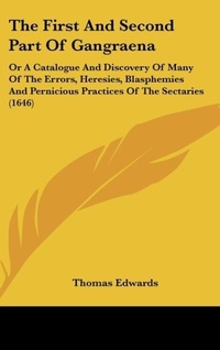 Abbildung von: The First And Second Part Of Gangraena - Kessinger Publishing