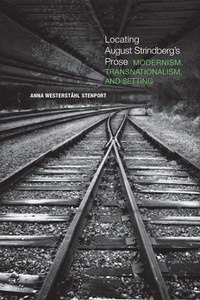 Enlarge image Cover: Locating August Strindberg's Prose - University of Toronto Press