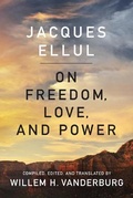 Cover: On Freedom, Love, and Power - University of Toronto Press