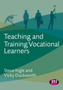 Cover: Teaching and Training Vocational Learners - Learning Matters Ltd