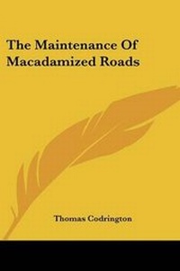 Enlarge image Cover: The Maintenance Of Macadamized Roads - Kessinger Publishing