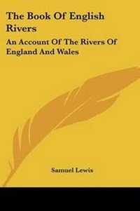 Enlarge image Cover: The Book Of English Rivers - Kessinger Publishing