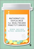 Cover: Mathematics Explained for Healthcare Practitioners - SAGE Publications Ltd