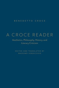 Enlarge image Cover: A Croce Reader - University of Toronto Press