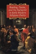 Cover: Reading, Desire, and the Eucharist in Early Modern Religious Poetry - University of Toronto Press