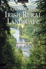 Cover: Atlas of the Irish Rural Landscape - University of Toronto Press