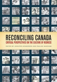 Enlarge image Cover: Reconciling Canada - University of Toronto Press