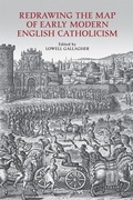 Cover: Redrawing the Map of Early Modern English Catholicism - University of Toronto Press