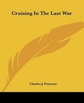 Cover: Cruising In The Last War - Kessinger Publishing
