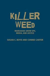 Enlarge image Cover: Killer Weed - University of Toronto Press