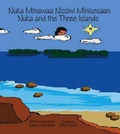 Cover: Nuka Minawaa Nissiwi Minisesaan - Trafford Publishing
