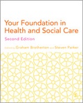 Cover: Your Foundation in Health & Social Care - SAGE Publications Ltd
