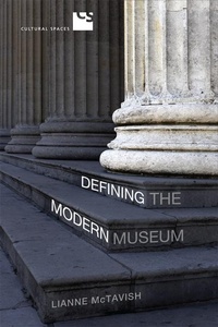 Abbildung von: Defining the Modern Museum - University of Toronto Press