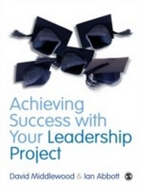 Enlarge image Cover: Achieving Success with your Leadership Project - SAGE Publications Ltd