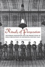 Cover: Rituals of Prosecution - University of Toronto Press