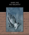 Cover: Have We No Rights? - Book Jungle