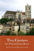 Cover: Three Cartularies from Thirteenth Century Auxerre - University of Toronto Press