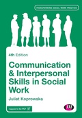 Cover: Communication and Interpersonal Skills in Social Work - Learning Matters Ltd