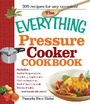 Cover: The Everything Pressure Cooker Cookbook - Everything