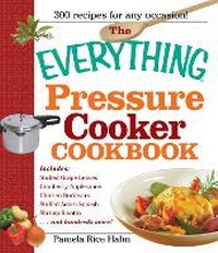 Enlarge image Cover: The Everything Pressure Cooker Cookbook - Everything