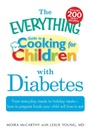 Cover: The "Everything" Guide to Cooking for Children with Diabetes - Adams Media Corporation