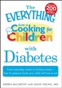Cover: The Everything Guide to Cooking for Children with Diabetes - Everything