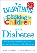 Cover: The Everything Guide to Cooking for Children with Diabetes - Everything