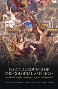 Enlarge image Cover: Jesuit Accounts of the Colonial Americas - University of Toronto Press