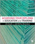 Cover: Achieving your Diploma in Education and Training - SAGE Publications Ltd