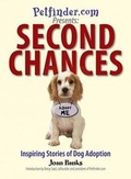 Cover: Petfinder.com Presents: Second Chances - Adams Media Corporation