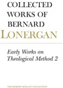 Cover: Early Works on Theological Method 2 - University of Toronto Press