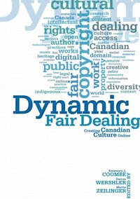 Enlarge image Cover: Dynamic Fair Dealing - University of Toronto Press
