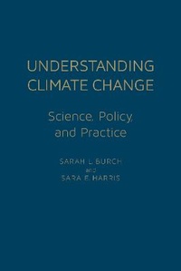 Enlarge image Cover: Understanding Climate Change - University of Toronto Press