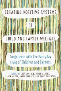 Enlarge image Cover: Creating Positive Systems of Child and Family Welfare - University of Toronto Press