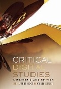 Cover: Critical Digital Studies - University of Toronto Press