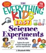 Cover: The Everything Kids' Easy Science Experiments Book - Everything