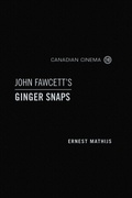 Cover: John Fawcett's Ginger Snaps - University of Toronto Press