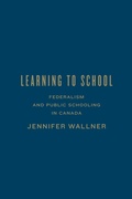 Cover: Learning to School - University of Toronto Press