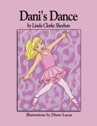 Enlarge image Cover: Dani's Dance - Trafford Publishing