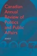 Cover: Canadian Annual Review of Politics and Public Affairs 2007 - University of Toronto Press
