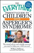 Cover: The Everything Parent's Guide to Children with Asperger's Syndrome - Adams Media